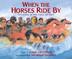 Cover art for WHEN THE HORSES RIDE BY