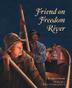 Cover art for FRIENDS ON FREEDOM RIVER