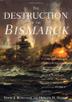 Cover art for THE DESTRUCTION OF THE BISMARCK