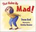 Cover art for THAT MAKES ME MAD!