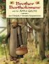 Cover art for BROTHER BARTHOLOMEW AND THE APPLE GROVE
