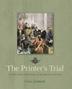 Cover art for THE PRINTER’S TRIAL