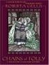Cover art for CHAINS OF FOLLY