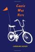 Cover art for CASSIE WAS HERE