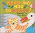 Cover art for NEVER SAY BOO TO A GOOSE!