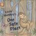 Cover art for LITTLE MONKEY’S ONE SAFE PLACE