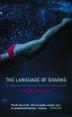 Cover art for THE LANGUAGE OF SHARKS