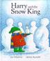 Cover art for HARRY AND THE SNOW KING
