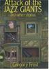Cover art for ATTACK OF THE JAZZ GIANTS