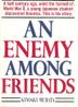 Cover art for AN ENEMY AMONG FRIENDS