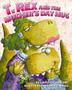 Cover art for T. REX AND THE MOTHER’S DAY HUG
