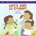 Cover art for LET’S EAT!/¡A COMER!