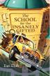 Cover art for THE SCHOOL FOR THE INSANELY GIFTED