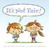 Cover art for IT’S NOT FAIR!