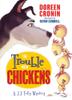 Cover art for THE TROUBLE WITH CHICKENS