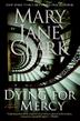 Cover art for DYING FOR MERCY