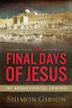 Cover art for THE FINAL DAYS OF JESUS