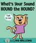 Cover art for WHAT’S YOUR SOUND, HOUND THE HOUND?