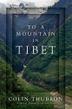 Cover art for TO A MOUNTAIN IN TIBET