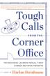 Cover art for TOUGH CALLS FROM THE CORNER OFFICE