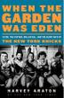 Cover art for WHEN THE GARDEN WAS EDEN