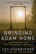 Cover art for BRINGING ADAM HOME