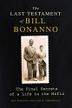 Cover art for THE LAST TESTAMENT OF BILL BONANNO