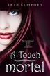 Cover art for A TOUCH MORTAL