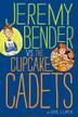 Cover art for JEREMY BENDER VS. THE CUPCAKE CADETS