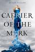 Cover art for THE CARRIER OF THE MARK
