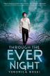 Cover art for THROUGH THE EVER NIGHT