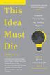 THIS IDEA MUST DIE by John Brockman