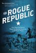 Cover art for THE ROGUE REPUBLIC