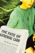 Cover art for THE FATE OF KATHERINE CARR