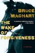 Cover art for THE WAKE OF FORGIVENESS
