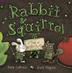 Cover art for RABBIT & SQUIRREL