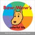 Cover art for BOW-WOW’S COLORFUL LIFE