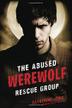 Cover art for THE ABUSED WEREWOLF RESCUE GROUP