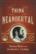 Cover art for HOW TO THINK LIKE A NEANDERTAL