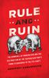 Cover art for RULE AND RUIN