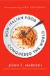 Cover art for HOW ITALIAN FOOD CONQUERED THE WORLD