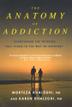 Cover art for THE ANATOMY OF ADDICTION