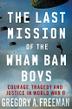 Cover art for THE LAST MISSION OF THE WHAM BAM BOYS