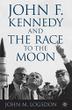 Cover art for JOHN F. KENNEDY AND THE RACE TO THE MOON