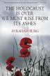 Cover art for THE HOLOCAUST IS OVER; WE MUST RISE FROM ITS ASHES