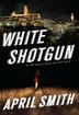 Cover art for WHITE SHOTGUN
