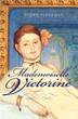 Cover art for MADEMOISELLE VICTORINE