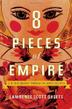 Cover art for EIGHT PIECES OF EMPIRE