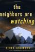 Cover art for THE NEIGHBORS ARE WATCHING