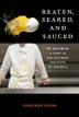 Cover art for BEATEN, SEARED, AND SAUCED